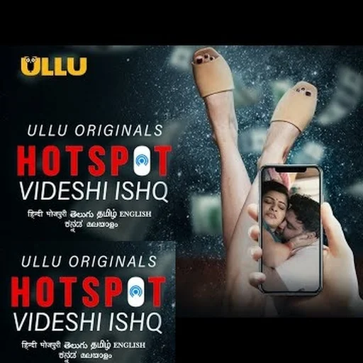 Videshi Ishq Hotspot ULLU Web series Wiki, Cast Real Name, Photo, Salary and News