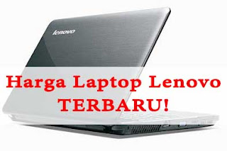 harga laptop lenovo terbaru