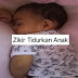Zikir Tidurkan Anak