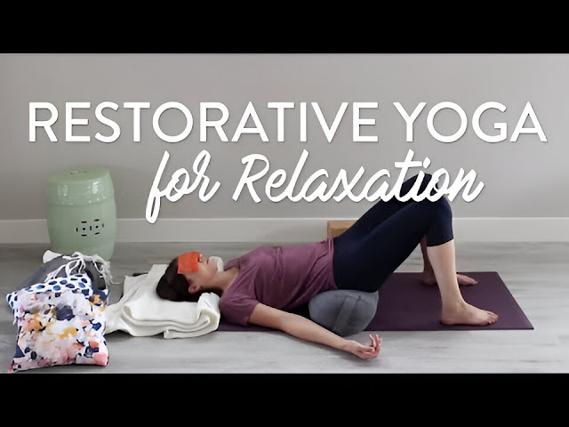 Restorative Yoga For Relaxation