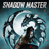 SHADOW MASTER (2022)