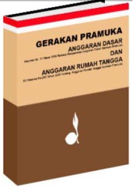 ANGGARAN DASAR GERAKAN PRAMUKA THN 2012  Pramuka SMA 