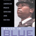 Black and Blue: African American Police Officers and Racism