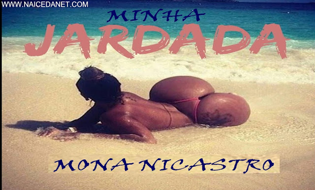 Mona Nicastro - Minha Jardada (Zouk) Baixar Mp3