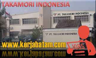 Lowongan Kerja Batam Takamori Indonesia