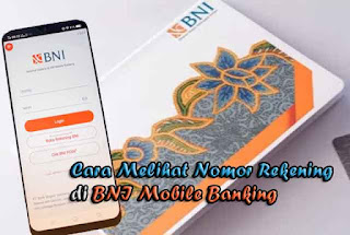 Cara Cek Nomor Rekening di BNI Mobile Banking Online