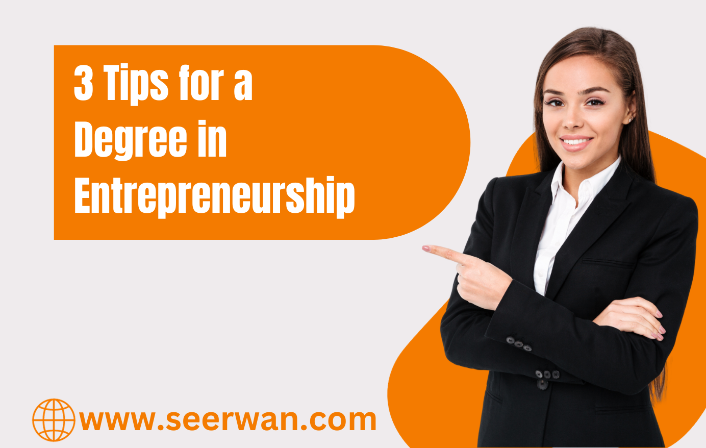 3 Tips for a Degree in Entrepreneurship