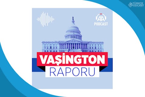 Vaşington Raporu Podcast