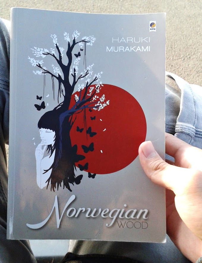 Antara Kehidupan dan Kematian ('Norwegian Wood' Karya Haruki Murakami)