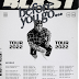 BLXST ANNOUNCES ‘BEFORE YOU GO’ GLOBAL HEADLINE TOUR TICKETS ON SALE FRIDAY, MAY 6, 2022 AT 10AM LOCAL - @BLXST
