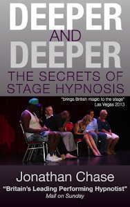 Deeper and Deeper: The Secrets of Stage Hypnosis (English Edition)