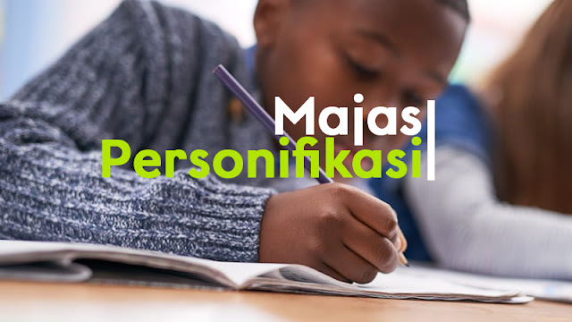 Contoh MAJAS PERSONIFIKASI