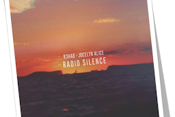 R3HAB & Jocelyn Alice – Radio Silence – Single