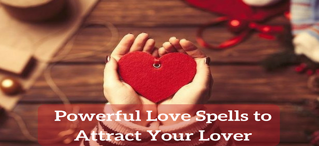 Powerful Love And Attraction Spells