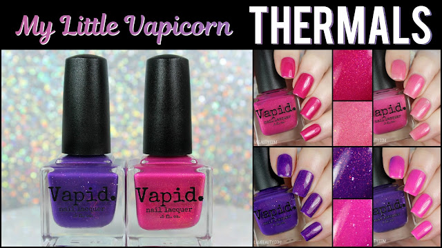 Vapid Lacquer My Little Vapicorn Collection | Part Two: Thermals