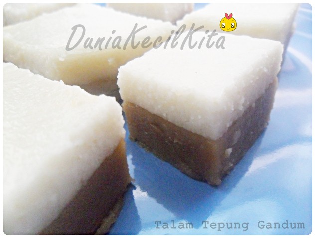 DUNIA KECIL KITA .: Kuih Talam Gandum