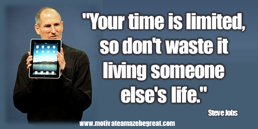 50 Steve Jobs Quotes On Life And One More Thing Motivate Amaze Be