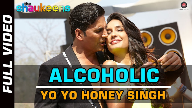 alcoholic song from the shaukeens by honey singh