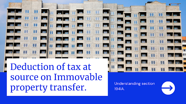 Deduction of Tax at Source on Property Transfer Section 194IA