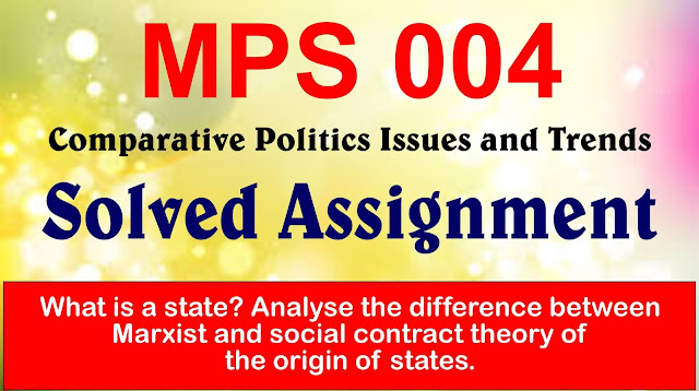 mps 004, mps comparative politics, mps assignment