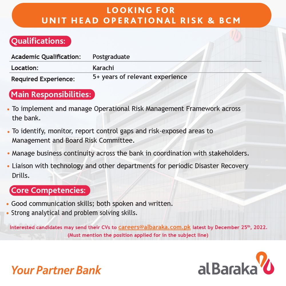 Al Baraka Bank (Pakistan) Limited has a new career opportunity for “Unit Head Operational Risk & BCM”