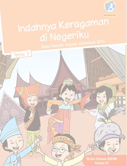 Download Buku Guru dan Buku Siswa Kurtilas SD/MI Kelas 4 Semester 2 (Genap) Revisi 2017 