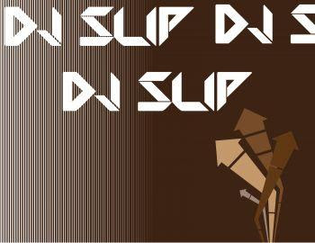 DJ Slip -slip Underground