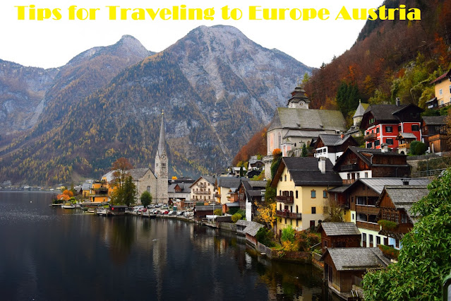 Tips for Traveling to Europe Austria
