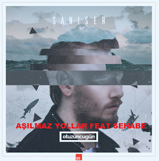 Şanışer Aşılmaz Yollar(feat Sehabe)