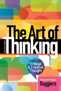 Art of Thinking, The: A Guide to critical and Creative Thought