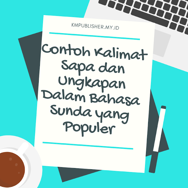 Kalimat Sapa dan Ungkapan Dalam Bahasa Sunda