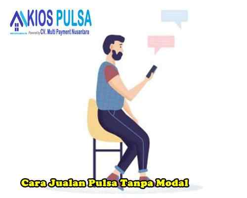 Cara Jualan Pulsa Tanpa Modal Bagi Ibu Rumah Tangga