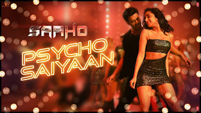 Psycho Saiyaan Song Lyrics – Saaho | Dhvani Bhanushali