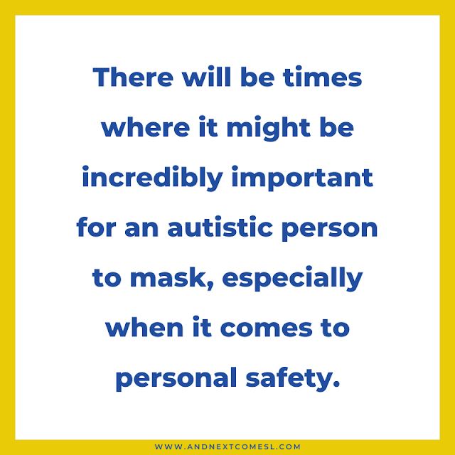 Autistic masking is important for personal safety