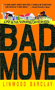 Bad Move: A Novel