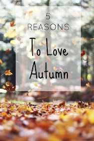 Autumn is hands-down my favourite season. Here are 5 reasons why...