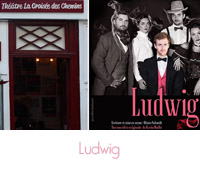 Ludwig , pièce de théâtre