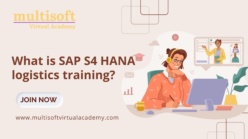 What is SAP S4 HANA logistics training?