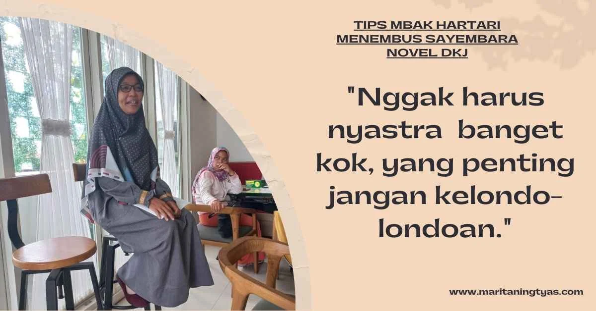 sharing mbak Hartari menembus sayembara novel DKJ