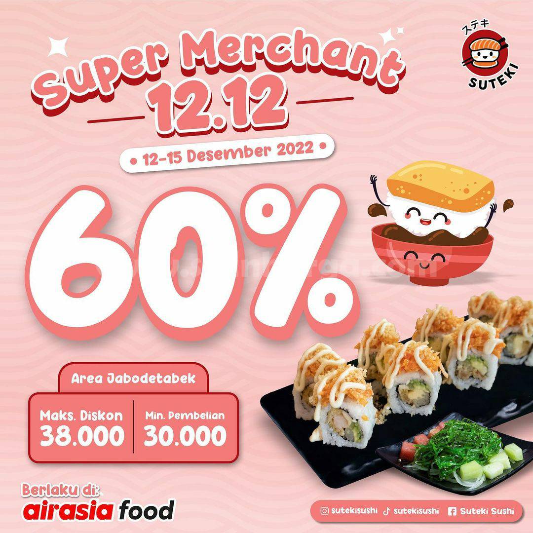 Promo Suteki Sushi Super Merchant 12.12 Diskon hingga 60%