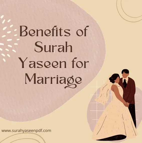 Benefits of Surah Yaseen for Marriage