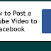 Posting Youtube Videos On Facebook