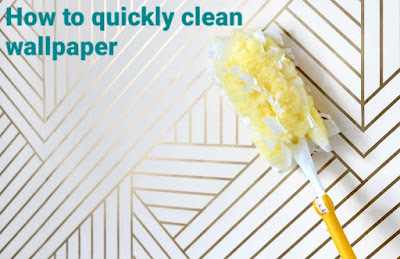 كيفية تنظيف ورق الحائط بسرعة  How to quickly clean wallpaper