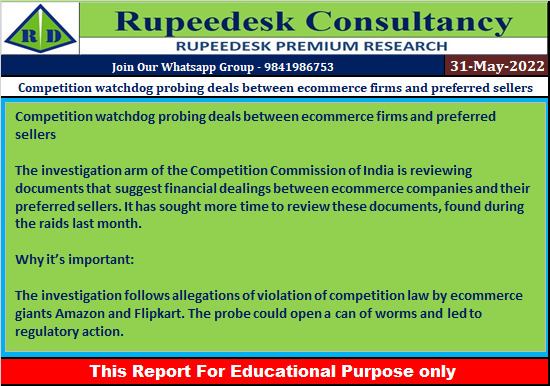 Competition watchdog probing deals between ecommerce firms and preferred sellers - Rupeedesk Reports - 31.05.2022