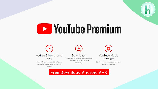 YouTube Premium Android APK Download, Download YouTube Premium, Get YouTube Premium, YouTube Premium Android APK - Get YouTube Premium Now, YouTube