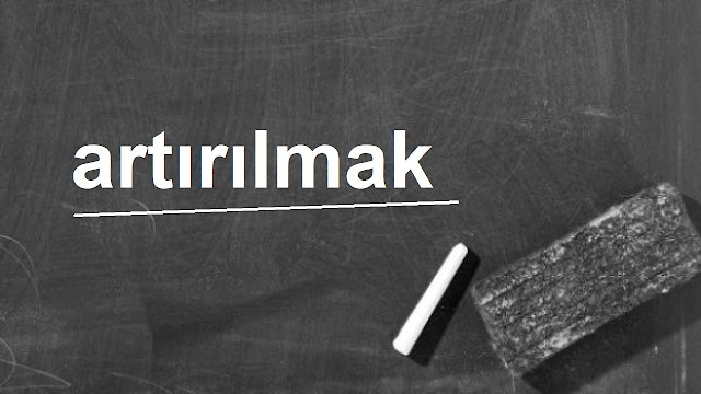 artırılmak