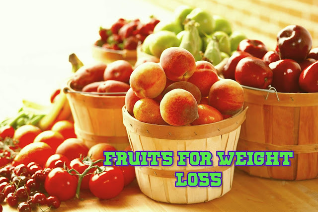  WEIGHT LOSS FRUITS