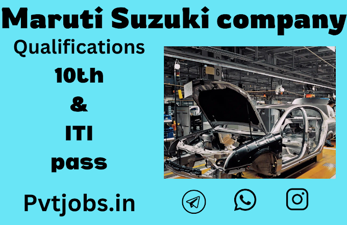 Maruti Suzuki company requirement 2024 in Mehsana 