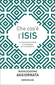 Che cos'è l'ISIS: Nuova edizione