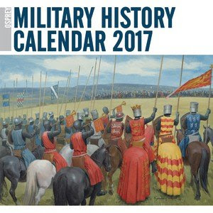 Military History Calendar 2017